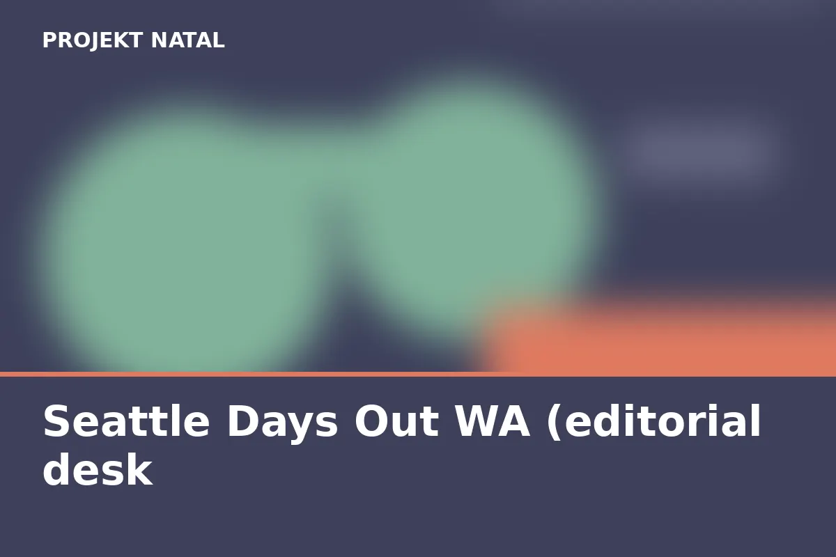 Seattle Days Out